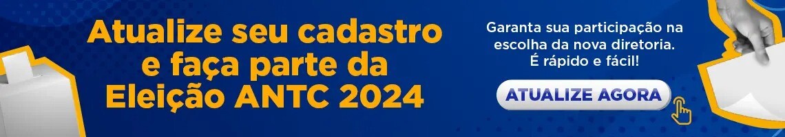 Atualize seu cadastro e faça parte da Eleição ANTC 2024